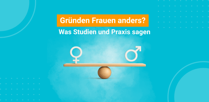 Gründen Frauen anders?